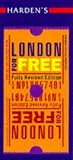 Harden's London for Free (Hardens Guide)