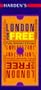 Harden's London for Free (Hardens Guide)