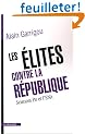 Les �lites contre la R�publique, Sciences Po et l'ENA