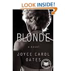 Blonde: A Novel by  Joyce Carol Oates