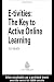 E-tivities: The Key to Active Online Learning