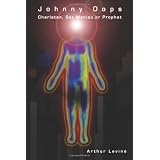 Johnny Oops: Charlatan, Sex Maniac or Prophet, is Johnny Real
