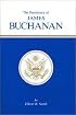 The Presidency of James Buchanan (American Presidency Series)