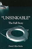 Unsinkable: The Full Story of the RMS Titanic