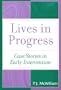 Lives in Progress: Case Stories in Early Intervention