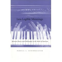 Less Legible Meanings: Between Poetry and Philosophy in the Work of Emerson