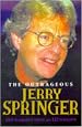 The Outrageous Jerry Springer