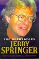 The Outrageous Jerry Springer