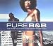 Pure R&B Vol.1: the Finest Cuts for Today's R&B Generation