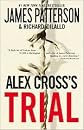 Alex Cross's Trial (Alex Cross Series #15) by James Patterson, Richard DiLallo