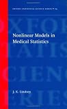 NonLinear Models for Medical Statistics (Oxford Statistical Science Series)