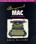 Beyond the Mac Is Not a Typewriter