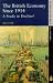 The British Economy Since 1914: A Study in Decline? (Seminar Studies In History)