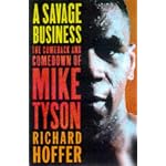 A Savage Business: The Comeback and Comedown of Mike Tyson book cover
