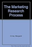 The marketing research process