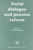 Social Dialogue and Pension Reform: United Kingdom, United States, Germany, Japan, Sweden, Italy, Spain