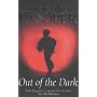 Out of the Dark
