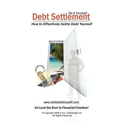 Debt Settlement: How To Effectively Settle Debt Yourself