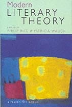 Modern Literary Theory: A Reader