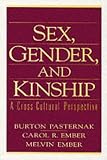 Sex, Gender, and Kinship: A Cross-Cultural Perspective