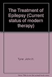 The Treatment of epilepsy