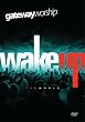 Wake Up the World by Gateway Worship