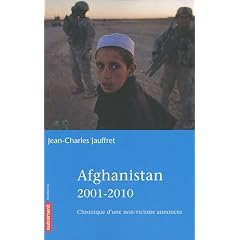 Afghanistan 2001-2010 : Chronique d'une non-victoire annonc�e