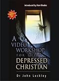 A Video Workshop for the Depressed Christian