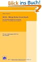 BGB - B�rgerliches Gesetzbuch mit CD: Eine Orientierungshilfe f�r Neugierige, Erstaunte, Verzweifelte und Frustrierte. Mit dem vollst�ndigen BGB-Text auf CD-ROM