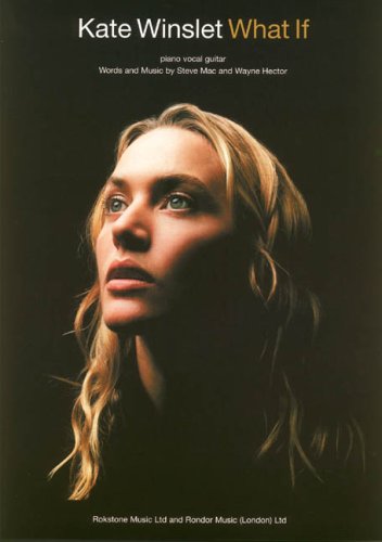 What If - Kate Winslet: Piano/Vocal/Guitar