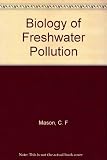 Biology of freshwater pollution