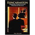 REINCARNATION Remarkable Stories of People Who Recall Past Lives