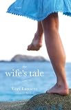 The Wife's Tale: A Novel