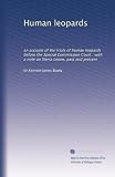 Human leopards: an account of the trials of human leopards before the Special Commission Court : with a note on Sierra Leone, past and present
