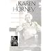 Karen Horney: A Psychoanalyst`s Search for Self-Understanding