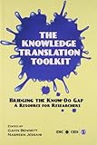 The knowledge translation toolkit : bridging the know-do gap : a resource for researchers
