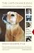 The Last Chance Dog: and Other True Stories of Holistic Animal Healing