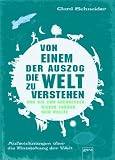 Produkt-Bild: Von einem, der auszog, die Welt zu verstehen und bis zum Abendessen wieder zur&uuml;ck sein wollte: Aufzeichnungen &uuml;ber die Entstehung der Welt