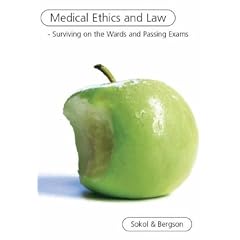 Medical Ethics and Law: Surviving on the Wards and Passing Exams (Trauma Medical School Survival Guide Series)