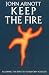 Keep the Fire: Toronto Blessing - Allowing the Spirit to Transform Your Life