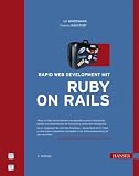 Rapid Web Development mit Ruby on Rails Rapid Web Development mit Ruby on Rails