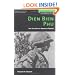 Dien Bien Phu: The Epic Battle America Forgot (History of War)