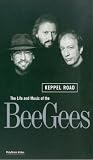 The Bee Gees - Keppel Road - The Life And Music Of The Bee Gees [VHS] [1996]