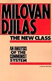 The New Class: An Analysis of the Communist System (Harvest/Hbj Book) Milovan Djilas
