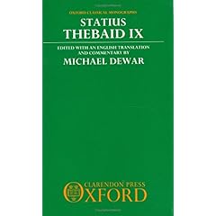 【クリックで詳細表示】Thebaid IX (Oxford Classical Monographs)： Publius Papinius Statius， Michael Dewar： 洋書