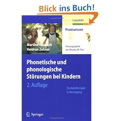 Phonetische und phonologische St�rungen bei Kindern: Dyslalietherapie in Bewegung (Praxiswissen Logop�die)