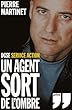 DGSE Service action : Un Agent sort de l'ombre