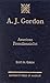 A.J. Gordon: American Premillennialist