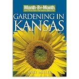 Gardening Books - Month-By-Month Gardening in Kansas (Book) by Mike Miller Book