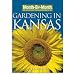 Gardening Books - Month-By-Month Gardening in Kansas (Book) by Mike Miller Book